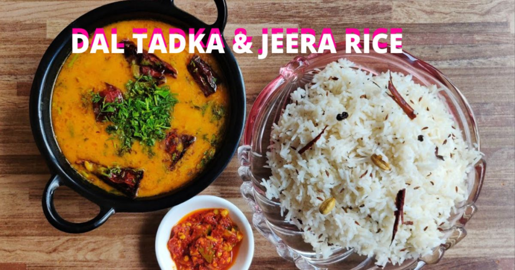 Dal Tadka with Jeera Rice Recipe
